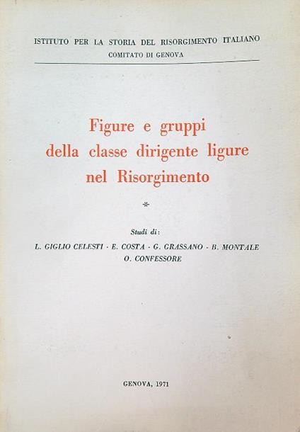 Figure e gruppi della classe dirigente ligure nel Risorgimento - copertina