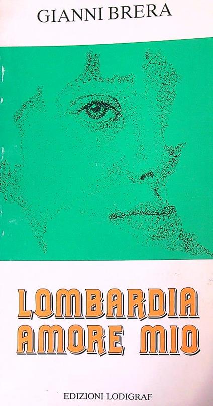 Lombardia amore mio - Gianni Brera - copertina
