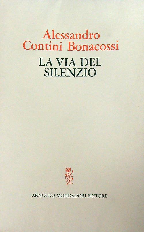 La via del silenzio - Alessandro Contini Bonacossi - copertina