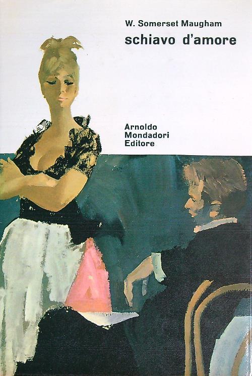 Schiavo d'amore - W. Somerset Maugham - copertina