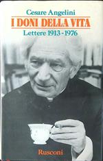 I doni della vita Lettere 1913 - 1976