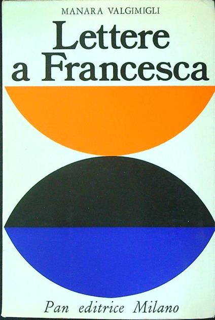 Lettere a Francesca - Manara Valgimigli - copertina