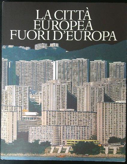 La città Europea fuori d'Europa - L. -Romano, S. Benevolo - copertina