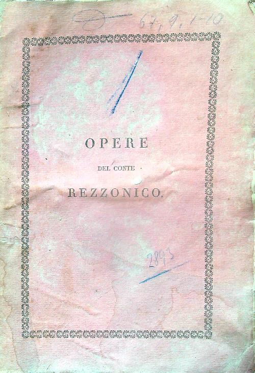 Opere del Cavaliere Carlo Castone. Tomo Primo