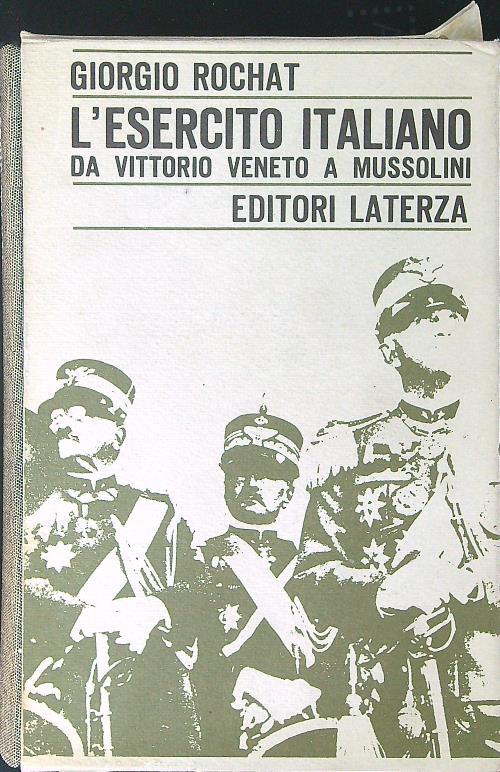 L' esercito Italiano da Vittorio Veneto a Mussolini - Giorgio Rochat - copertina