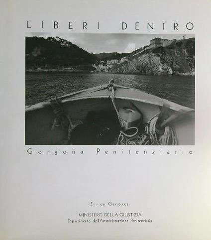 Liberi dentro. Gorgona Penitenziario - Enrico Genovesi - copertina