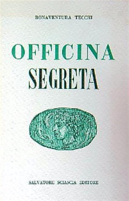 Officina segreta - Bonaventura Tecchi - copertina