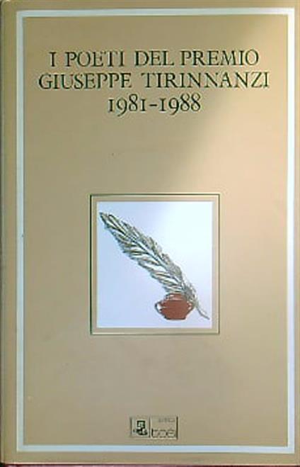 I poeti del premio Giuseppe Tirinnanzi 1981-1988 - Giorgio D'Ilario - copertina