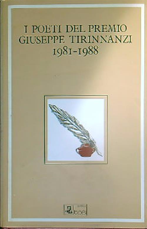 I poeti del premio Giuseppe Tirinnanzi 1981-1988 - Giorgio D'Ilario - copertina