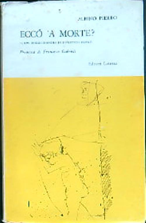 Eccò a morte? - Albino Pierro - copertina