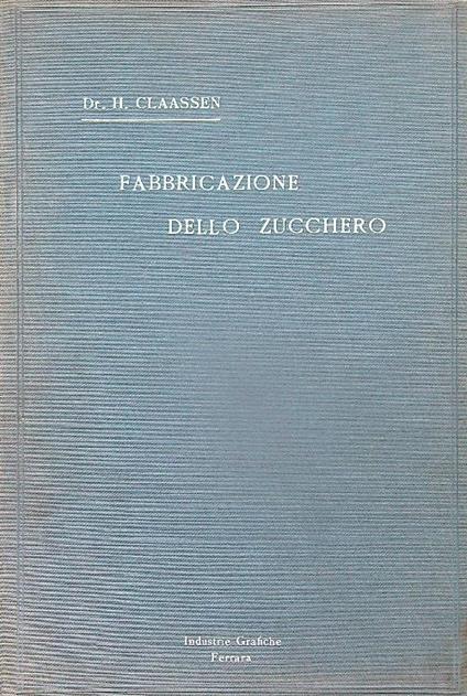 Fabbricazione dello zucchero - H. Claassen - copertina