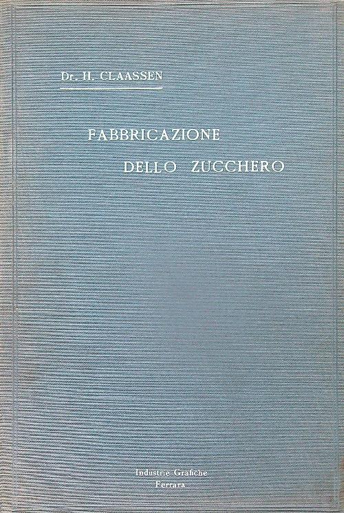 Fabbricazione dello zucchero - H. Claassen - copertina