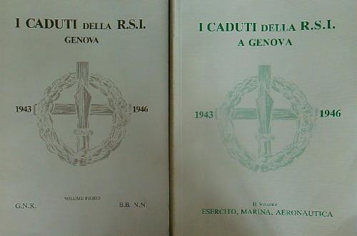I caduti della R.S.I. Genova. 2vv - copertina