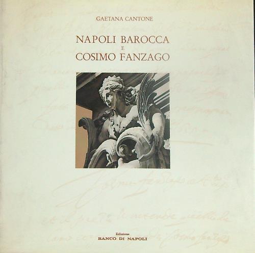 Napoli Barocca e Cosimo Fanzago