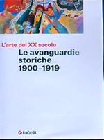 L' arte del XX secolo. Le avanguardie storiche 1900-1919