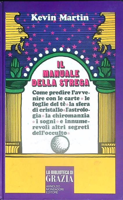 Il manuale della strega - Kevin Martin - copertina