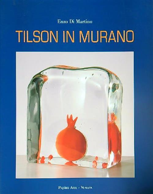 Tilson in murano - Enzo Di Martino - copertina