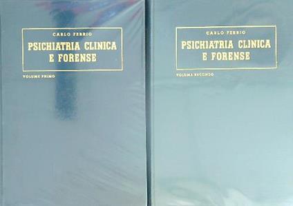 Psichiatria clinica e forense. 2vv - Carlo Ferrio - copertina