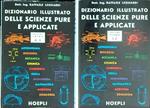 Dizionario illustrato delle scienze pure e applicate. 2vv