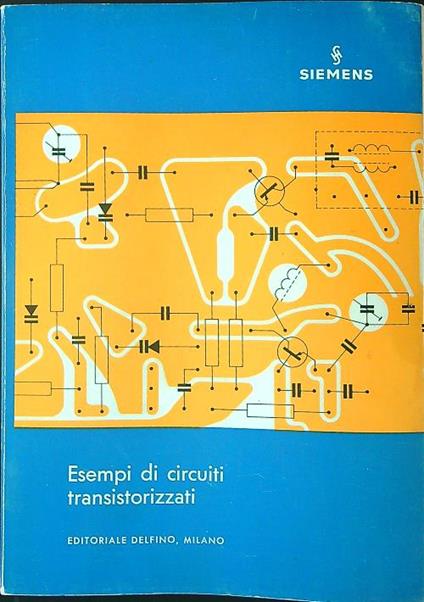 Esempi di circuiti transistorizzati - copertina