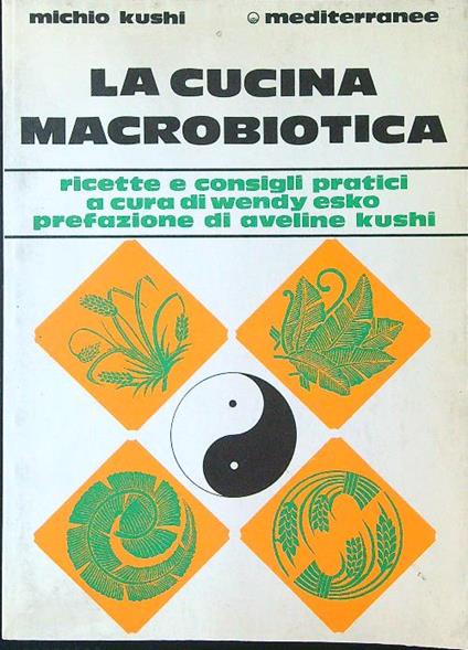 La cucina macrobiotica - Michio Kushi - copertina
