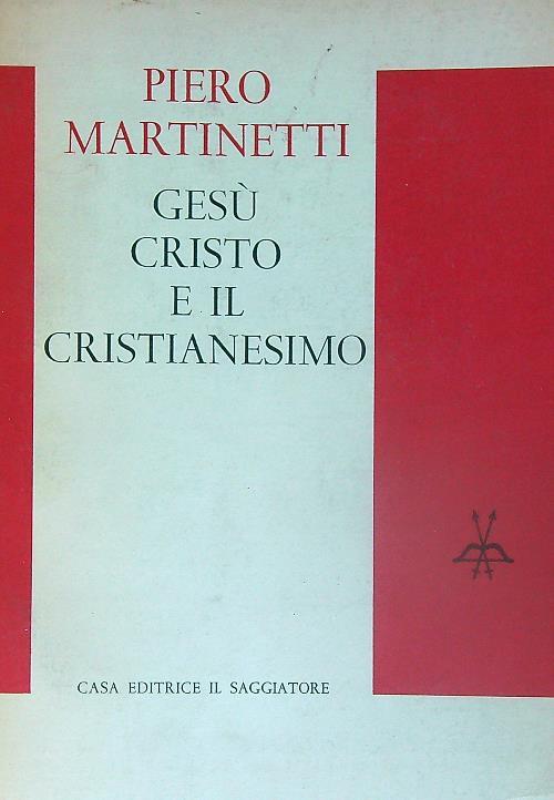 Gesù Cristo e il Cristianesimo