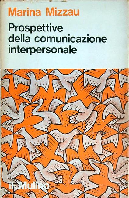 Prospettive della comunicazione interpersonale - Marina Mizzau - copertina