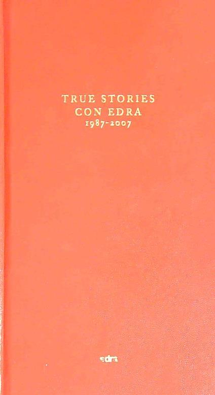 True stories con Edra 1987-2007 - copertina