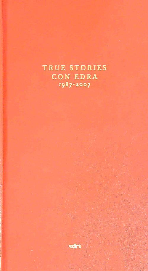 True stories con Edra 1987-2007 - copertina