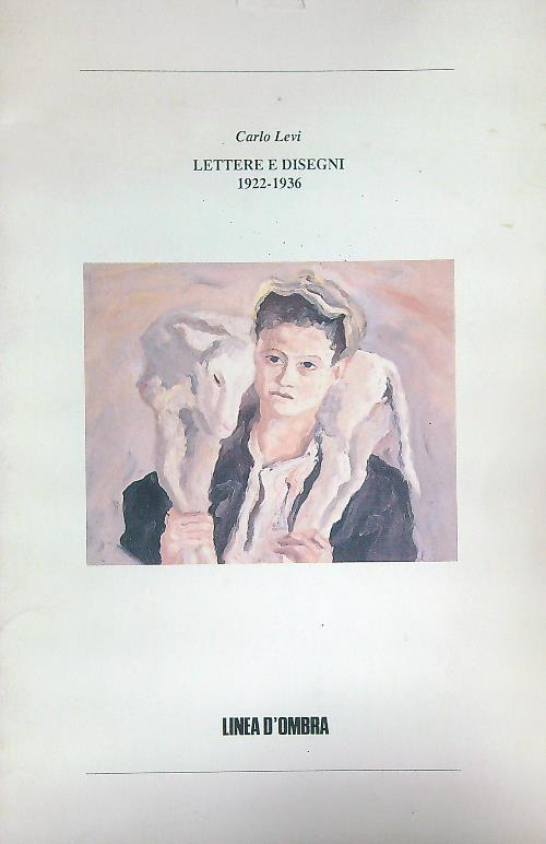 Lettere e disegni 1922-1936