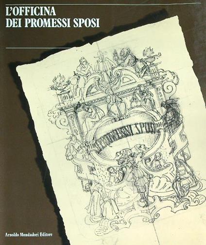 L' Officina dei Promessi Sposi - Fernando Mazzocca - copertina