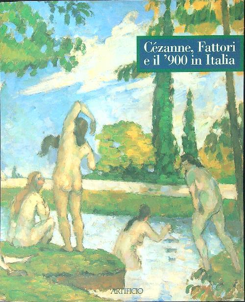 Cèzanne, Fattori e il '900 in Italia - copertina