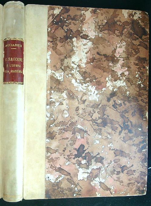G. Sacconi e l'opera sua massima