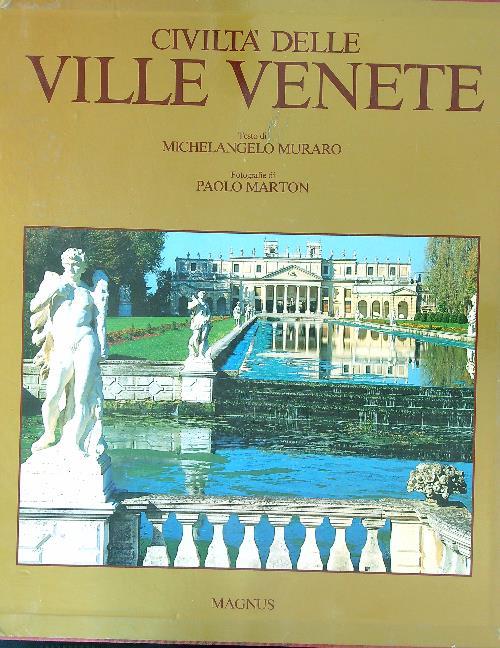 Civiltà delle Ville Venete 2 vv - Michelangelo Muraro,Paolo Marton - copertina