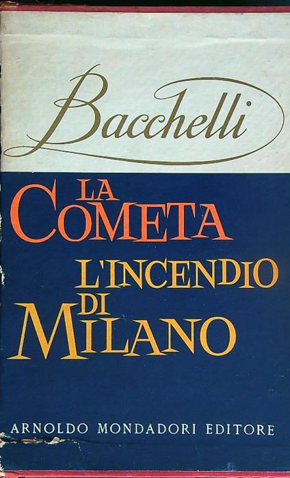 La cometa - L'incendio di Milano - Riccardo Bacchelli - copertina