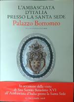 L' ambasciata d'Italia presso la Santa Sede Palazzo Borromeo