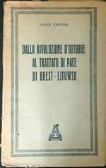 Dalla rivoluzione d'Ottobre al trattato di pace di Brest - Litowsk