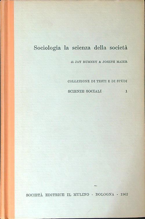 Sociologia la scienza della società