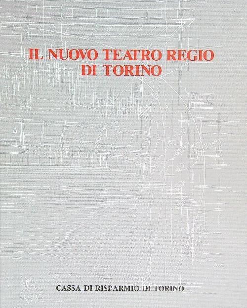 Il Nuovo teatro regio di torino - copertina