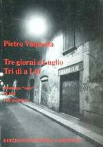 Tre giorni a luglio. Tri di a lui