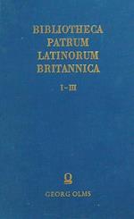 Bibliotheca Patrum Latinorum Britannica I-III