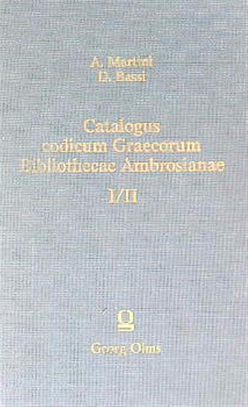 Catalogus codicum Graecorum Bibliothecae Ambrosianae I/II - A. Martini - copertina