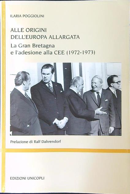 Alle origini dell'Europa allargata - Ilaria Poggiolini - copertina