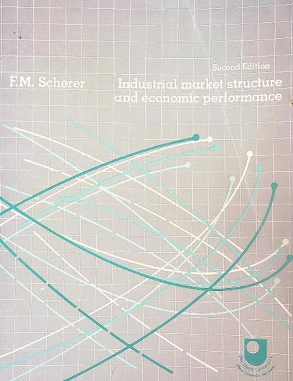 Industrial market structure and economic performance - F.M. Scherer - copertina