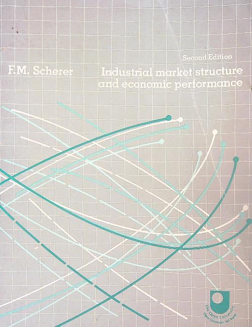 Industrial market structure and economic performance - F.M. Scherer - copertina