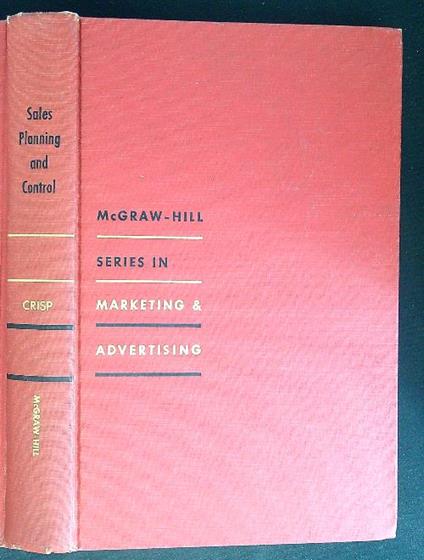 Sales Planning and Control Series in Marketing & advertising - Richard D. Crisp - copertina