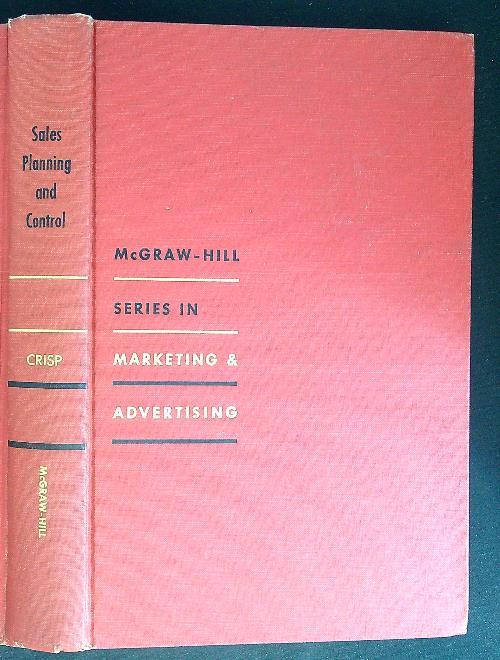 Sales Planning and Control Series in Marketing & advertising - Richard D. Crisp - copertina