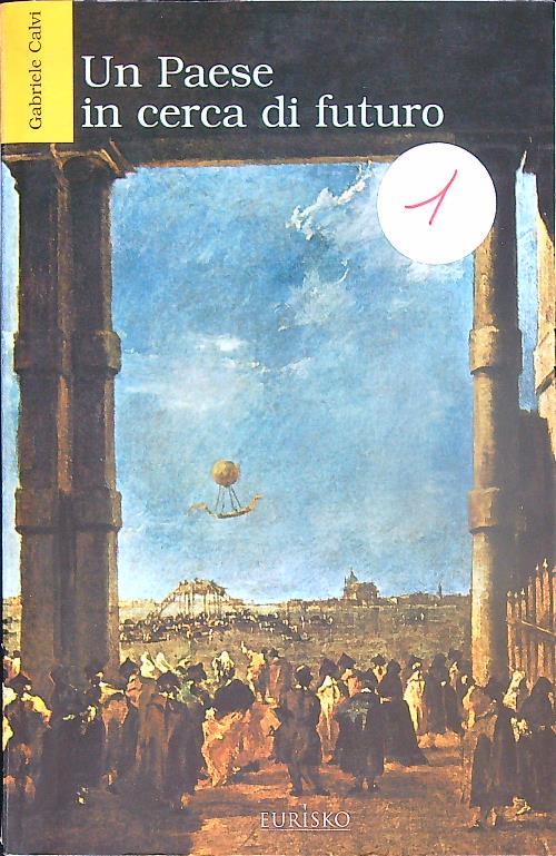 Un paese in cerca di futuro - Gabriele Calvi - copertina