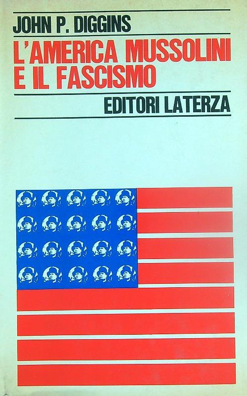 L' America Mussolini e il fascismo