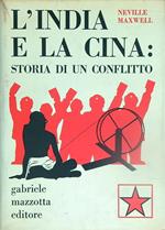 L' India e la Cina: storia di un conflitto